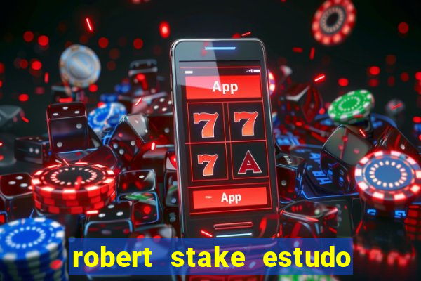 robert stake estudo de caso